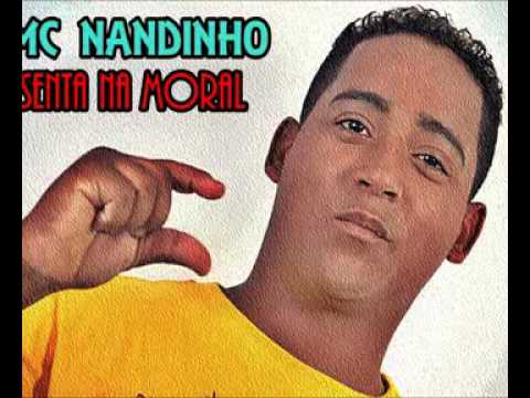 Mc Nandinho   Senta Na Moral  - Lançamento 2013
