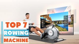 Top 7 Best Rowing Machines for Home Workouts – Burn Fat & Build Muscle Fast!