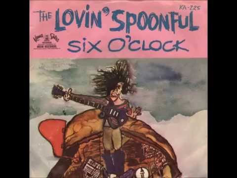 The Lovin' Spoonful   "Six O'Clock"