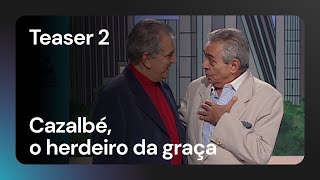 Cazalbé, o herdeiro da graça | Teaser 2 | Original +SBT