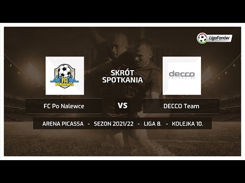 Liga Fanów: FC Po Nalewce - DECCO Team (Wiosna 2022)