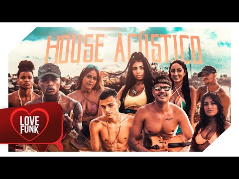 House Acústico “DJ Totu” - MC Lya, Teteu, Peterson, Aline, Lucas, Yasmin Tozzi, Thielly, Jeanzinho