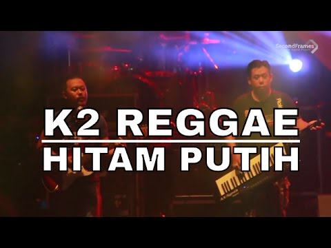 K2 Reggae - Hitam Putih (Cozy Republik)