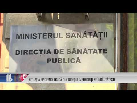 SITUAȚIA EPIDEMIOLOGICĂ DIN JUDEȚUL MEHEDINȚI SE ÎNRĂUTĂȚEȘTE