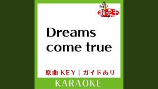 Dreams come true (カラオケ) (原曲歌手:Hey!Say!JUMP)