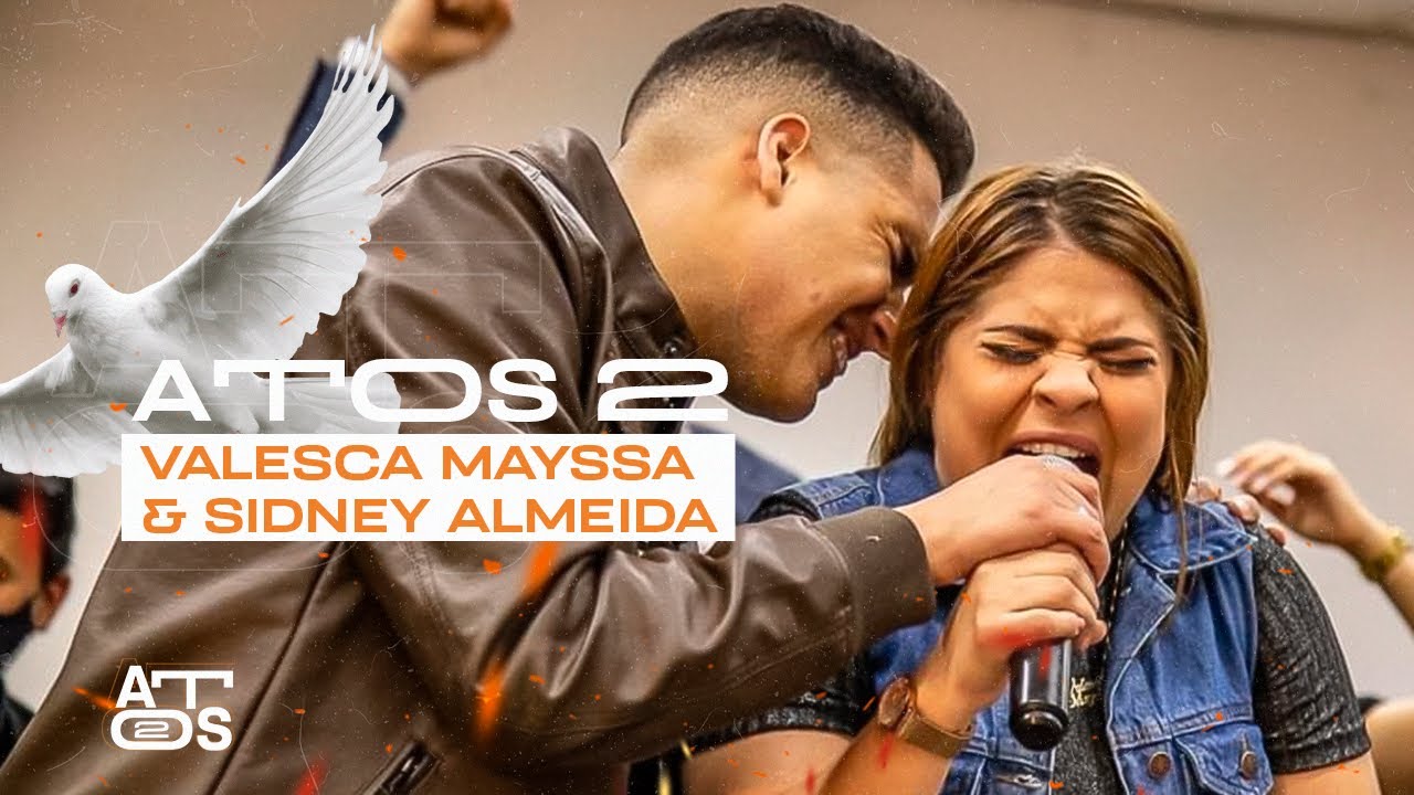 Uma das partes mais marcantes da 2° Ed. Attos 2 | Valesca Mayssa e Sidney Almeida