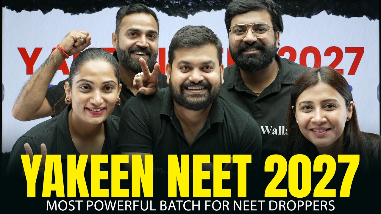Launching - Yakeen NEET 2027 for NEET Droppers🔥