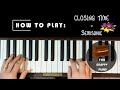 Semisonic's Closing Time | How to Play BOTH Piano Parts!
