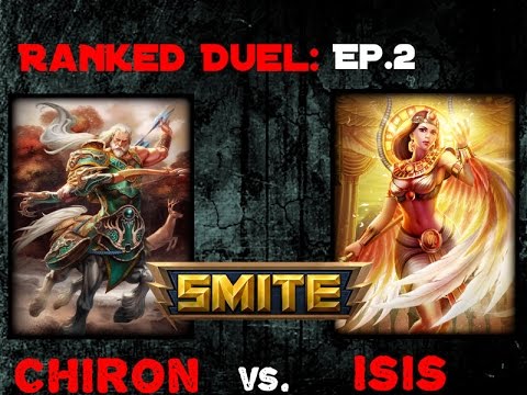 Smite: Ranked Duel Ep.2 | Chiron vs ISIS |