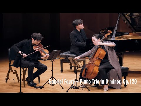 Gabriel Fauré  Piano Trio in D minor, Op.120/2022 ACMF