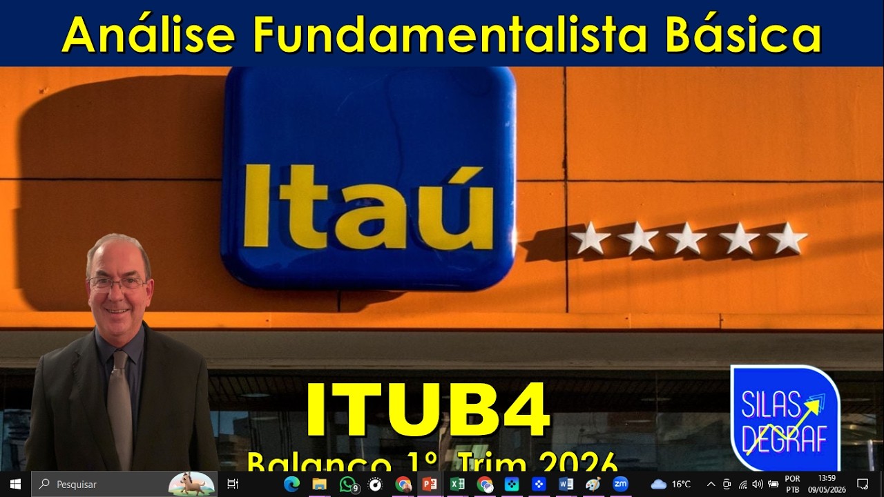 ITUB4 - ANÁLISE DO BALANÇO DO BANCO ITAÚ, REF. 1o. TRIM. 2026. PROF. SILAS DEGRAF