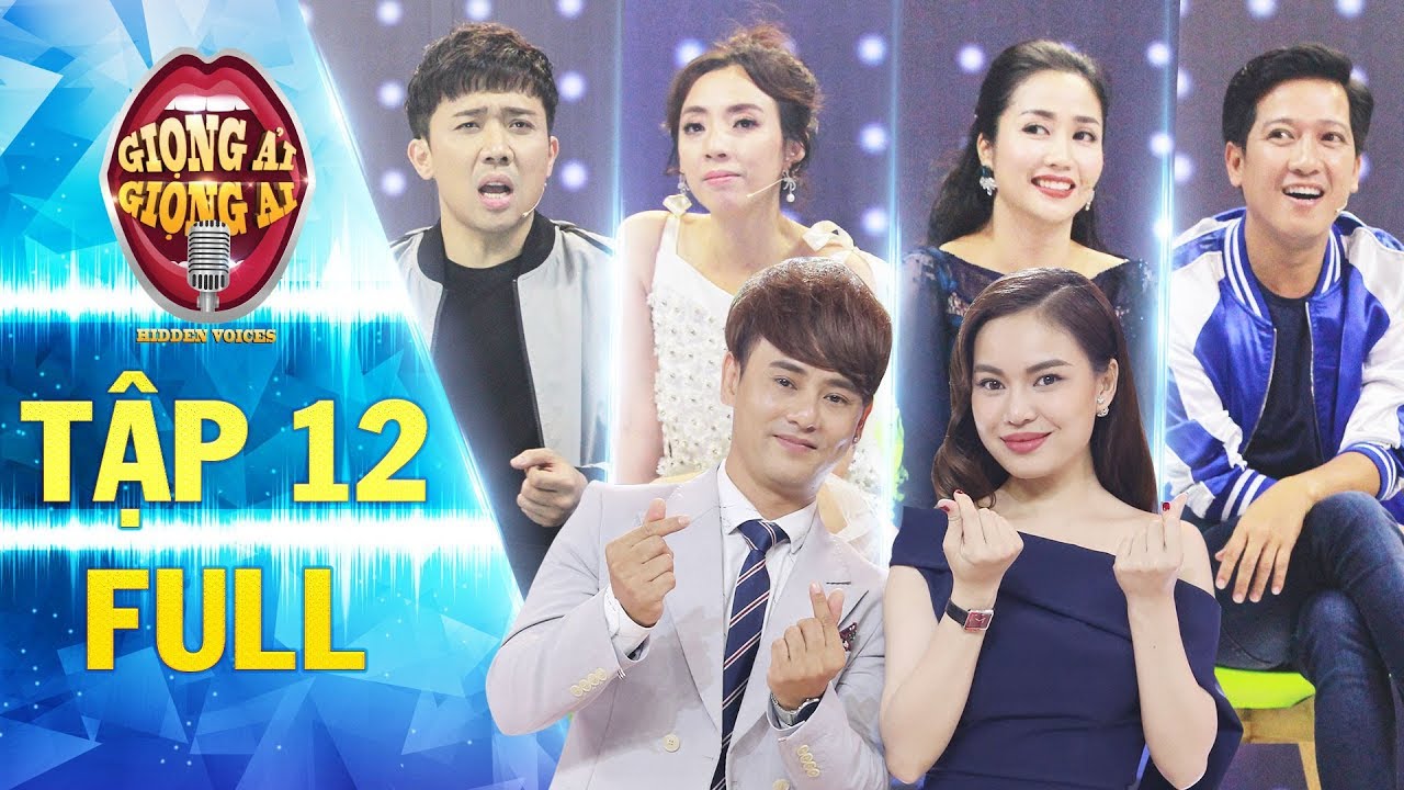 Giọng ải giọng ai 2 | tập 12 full:Trường Giang ưu ái Giang Hồng Ngọc làm Trấn Thành nghi ngờ