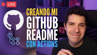 CREA tu Github README Profile paso a paso y añade GitHub Actions 🐙😺