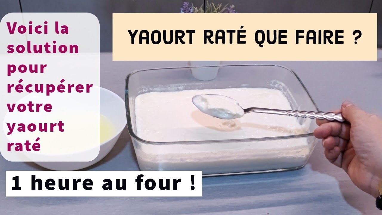 Yaourt raté que faire  Solution garantie pour obtenir un yaourt bien épais - Yaourt maison liquide
