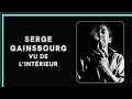 Serge Gainsbourg vu de l'intérieur - Culture Prime