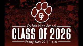 Cy-Fair HS - Class of 2026 Graduation | May 29th, 2026