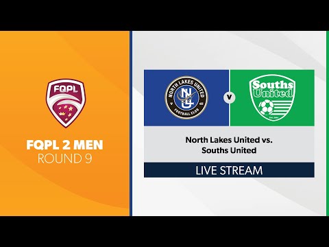 FQPL 2 Men R9 - North Lakes United vs. Souths United
