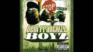 Dem Franchize Boyz - Oh I Think They Like Me