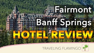 🇨🇦 Fairmont Banff Springs Hotel |  COMPLETE Tour of the Fairmont Banff Springs