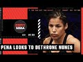 Julianna Pena looks to dethrone Amanda Nunes at UFC 269 | ESPN MMA