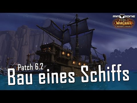 Patch 6.2: Bau eines Schiffs (Invasion von Tanaan)
