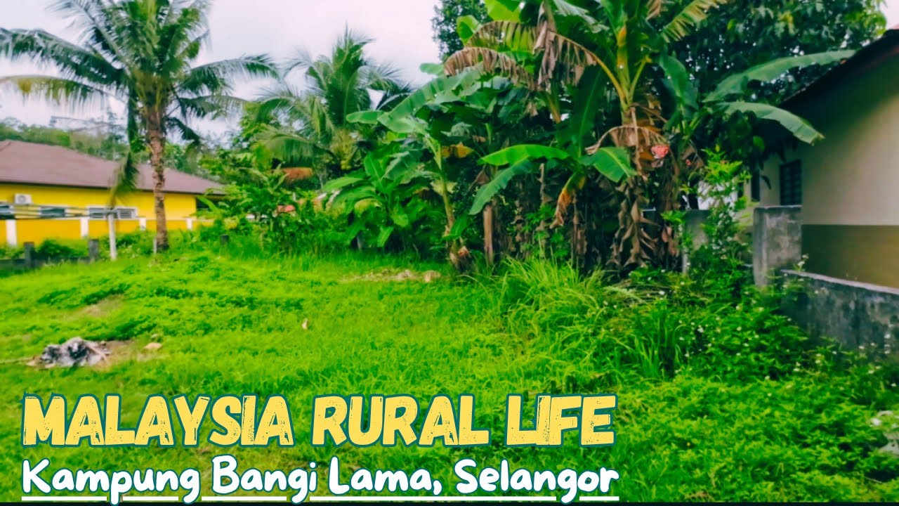 4K HDR | MALAYSIA TRAVEL TOUR, MALAYSIA VILLAGE, BANGI LAMA, SELANGOR, WALKING