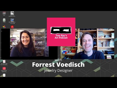 Forrest Voedisch: Jewelry designer - Tom Ray's Art Podcast 210516