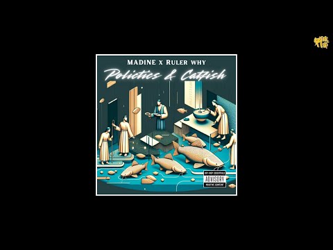Mad1ne - Politics & Catfish [prod by Ruler Why]