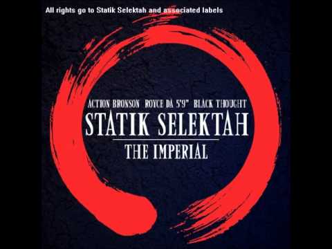 The Imperial [Clean] - Statik Selektah ft. Action Bronson, Royce da 5'9" & Black Thought