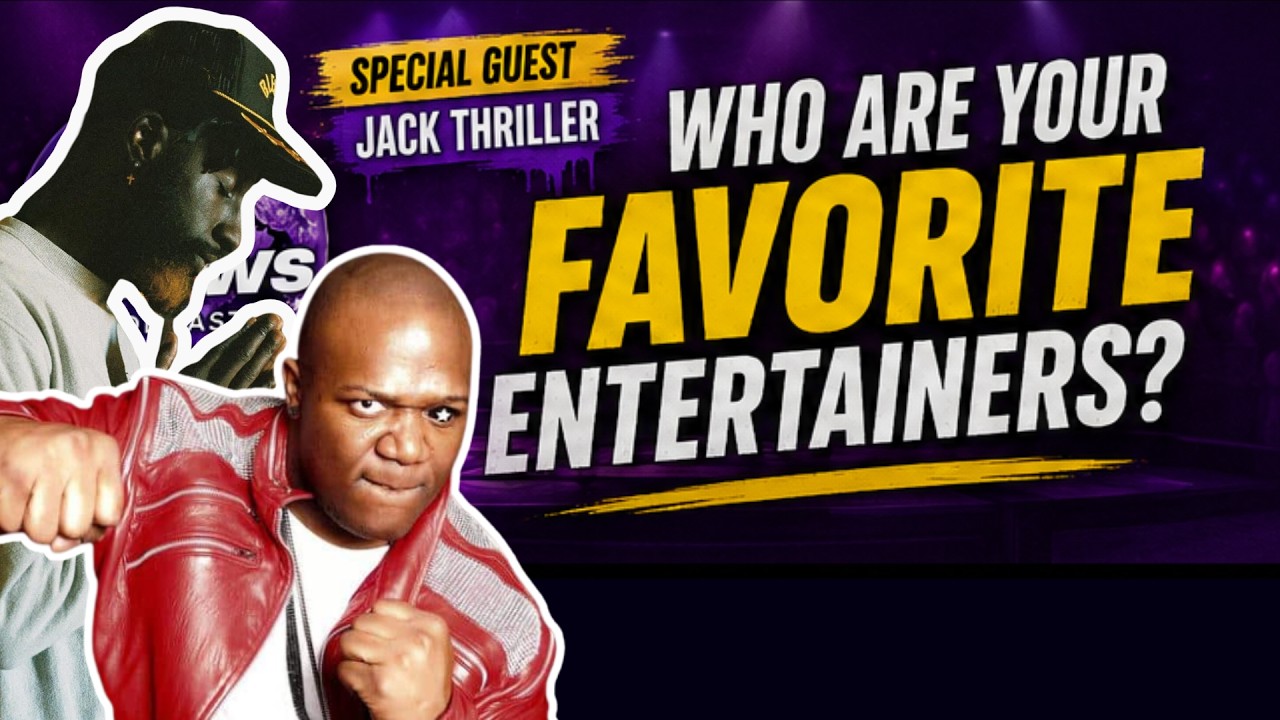 Who Are Your Favorite Entertainers