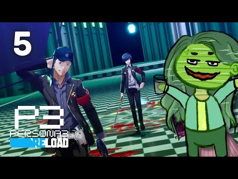 DISTURBING THE PEAAACEE | Persona 3 Reload FIRST Playthrough (PT 5)
