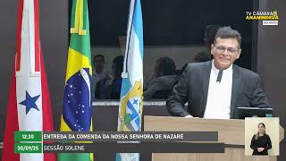 Sessão Solene - Entrega da Comanda de Nossa Senhora de Nazaré - 30/09/2025