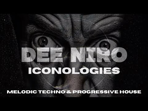 MELODIC TECHNO & PROGRESSIVE HOUSE - DEE NIRO ICONOLOGIES - MEDUZA, YOTTO, JOHN SUMMIT, ALOK