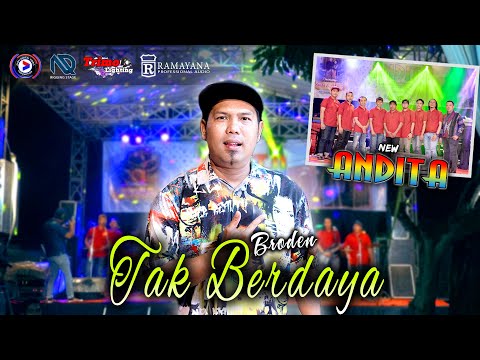 Tak Berdaya - Broden Ft New Andita Live Kesamben Wetan Driyorejo Gresik - Ramayana Audio#2023