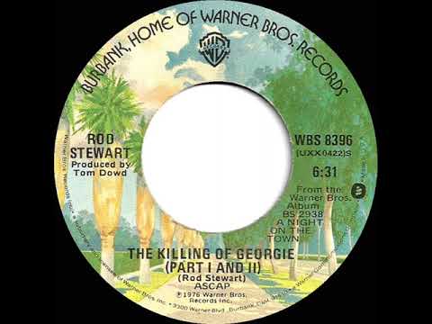 1977 HITS ARCHIVE: The Killing Of Georgie (Part I and II) - Rod Stewart