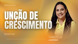 UNÇÃO DE CRESCIMENTO | FABÍOLLA AMORIM