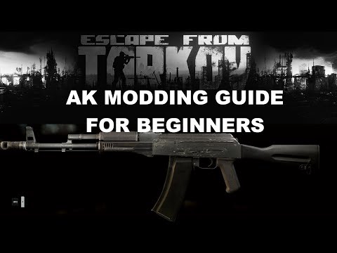 Escape from Tarkov - AK modding for beginners