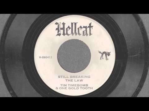 Still Breaking the Law - Tim Timebomb and Friends feat. One Gold Tooth