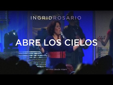 Ingrid Rosario - Abre Los Cielos