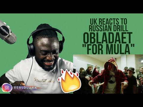 🇬🇧 UK REACTS TO RUSSIAN RAP/DRILL - OBLADAET - FOR MULA REACTION