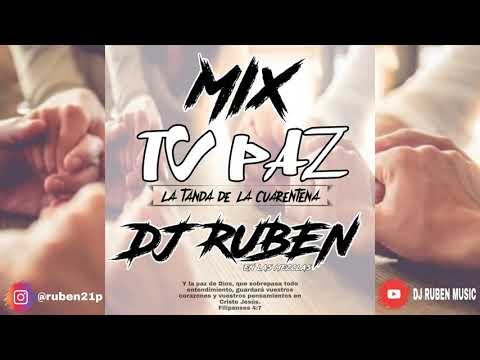 LA TANDA DE LA CUARENTENA BY DJ RUBEN. [DJ RUBEN MUSIC] MIX CRISTIANO - TU PAZ EDITION