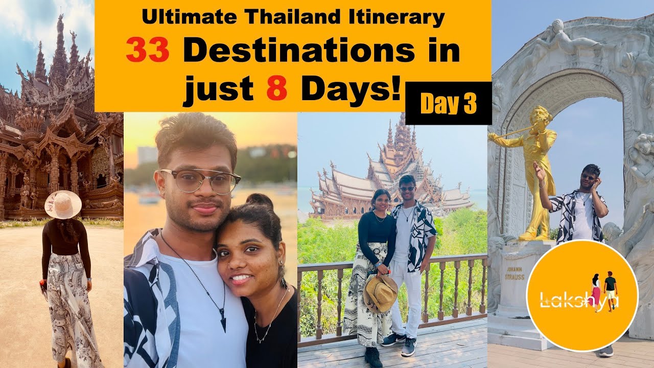Day 3: Pattaya - Sanctuary of Truth & Mini Siam - Lakshya Travel Video - Day 6