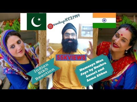 Indian Sikh  Reaction !Humsaye Maa Jaye by Bushra Ansari and Asma Abbas ft Punjabi Gabruus