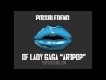 POSSIBLE DEMO - LADY GAGA "ARTPOP" - BY ...