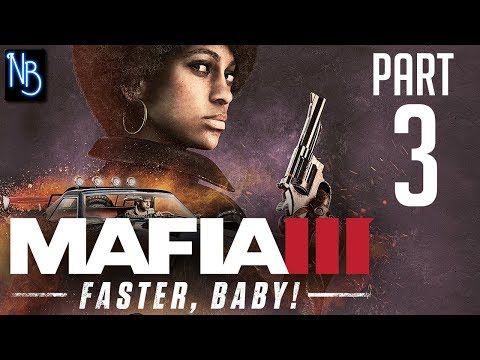 Mafia 3: Faster, Baby! Walkthrough Part 3 No Commentary