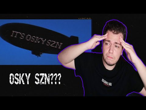 OSKY SZN SOON? PUNCT pe OSCAR - ÎN ULTIMA VREME | REACȚIE