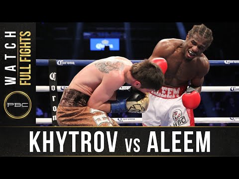 Khytrov vs Aleem FULL FIGHT: January 14, 2017 - PBC on Showtime