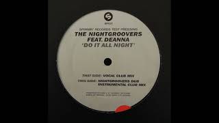 The Nightgroovers ft. Deanna - Do It All Night (Nightgroovers Dub) (2000)