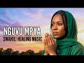 OMBA African Gospel Music For Deep Healing Swahili Wellness Prayer Vibes