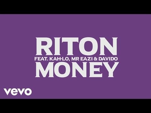 Riton - Money (Official Lyric Video) ft. Kah-Lo, Mr Eazi, Davido